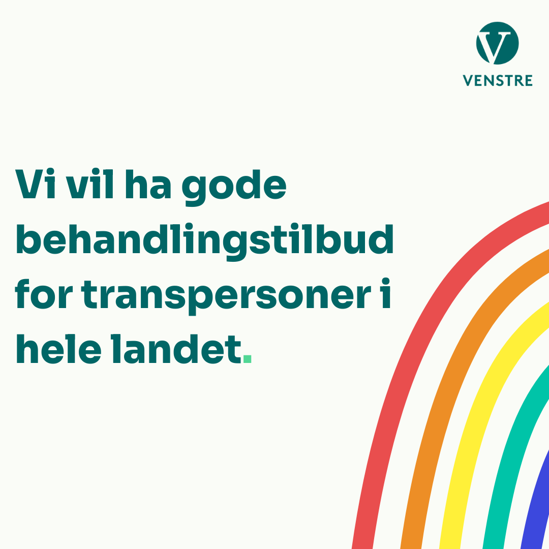 Vi vil ha gode behandlingstilbud for transpersoner i hele landet.