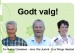 Godt valg, Tor Audun Danielsen, Jens Olai Justvik, Eva Winge Hæstad