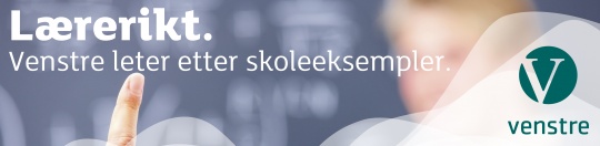 banner - smal - Lærerikt. Venstre leter etter skoleeksempler. Skolekampanje høst 2012